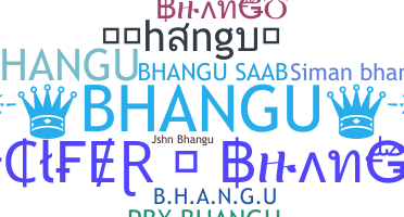 Bijnaam - Bhangu