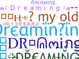 Bijnaam - Dreaminging