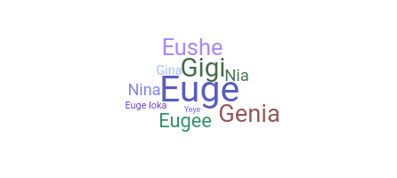 Bijnaam - Eugenia
