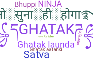 Bijnaam - Ghatak