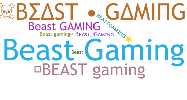 Bijnaam - BeastGaming