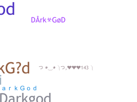 Bijnaam - DarkGod
