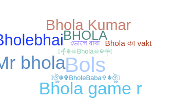 Bijnaam - Bhola