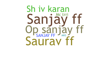 Bijnaam - SanjayFF
