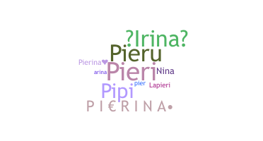 Bijnaam - Pierina