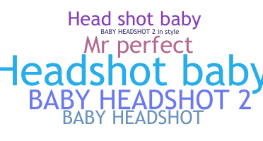 Bijnaam - HeadshotBaby
