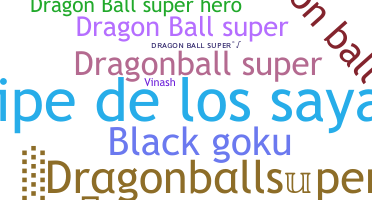 Bijnaam - Dragonballsuper