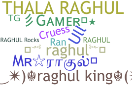 Bijnaam - Raghul
