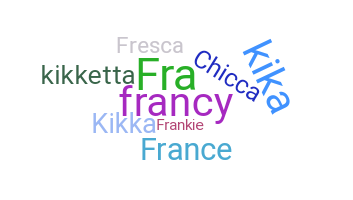 Bijnaam - Francesca