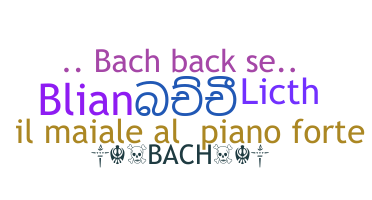 Bijnaam - Bach