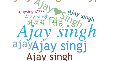 Bijnaam - Ajaysingh