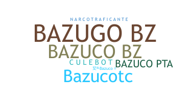 Bijnaam - Bazuco