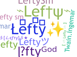 Bijnaam - Lefty