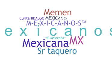 Bijnaam - Mexicanos