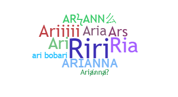 Bijnaam - Arianna