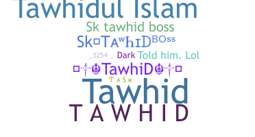 Bijnaam - tawhid