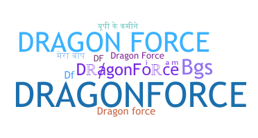 Bijnaam - DragonForce