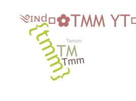 Bijnaam - TMM
