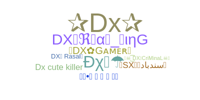 Bijnaam - DX