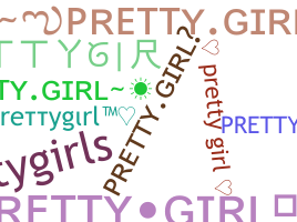 Bijnaam - Prettygirl