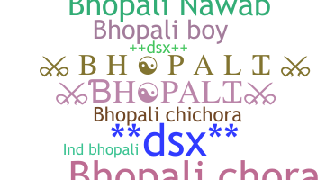 Bijnaam - Bhopali