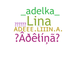 Bijnaam - Adelina