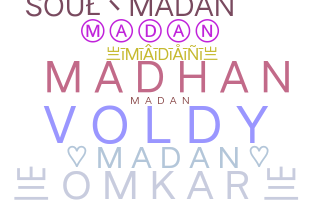 Bijnaam - Madan