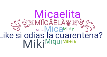 Bijnaam - Micaela