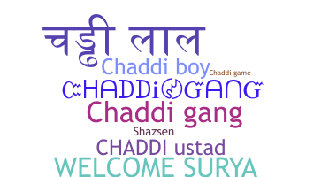 Bijnaam - Chaddi