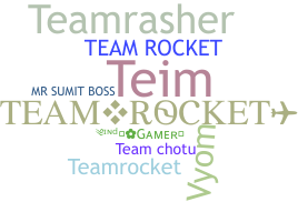 Bijnaam - TeamRocket