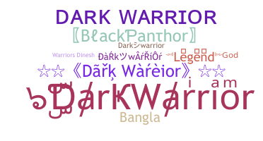 Bijnaam - DarkWarrior
