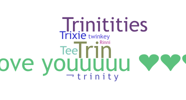 Bijnaam - Trinity
