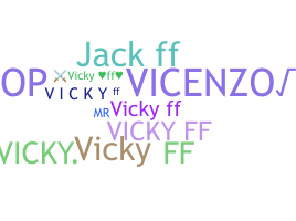 Bijnaam - Vickyff