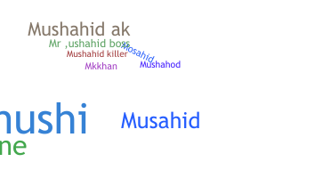 Bijnaam - Mushahid
