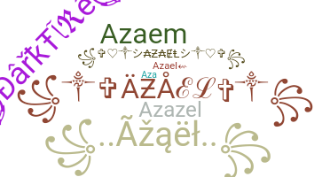 Bijnaam - Azael
