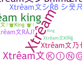 Bijnaam - Xtreamking