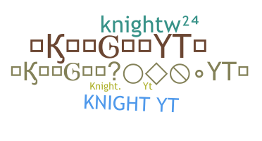 Bijnaam - KnightYT