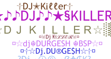 Bijnaam - DJkiller