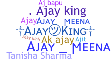 Bijnaam - Ajayking