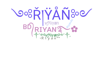 Bijnaam - Riyan