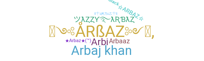 Bijnaam - Arbaz