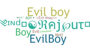 Bijnaam - Evilboy