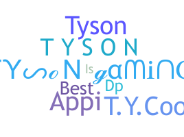 Bijnaam - TysonGaming