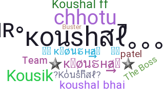 Bijnaam - Koushal