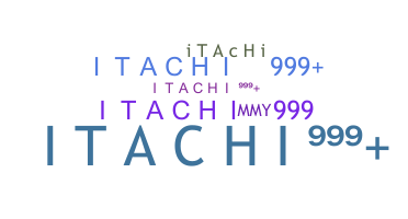 Bijnaam - ITACHI999