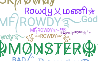 Bijnaam - Rowdy