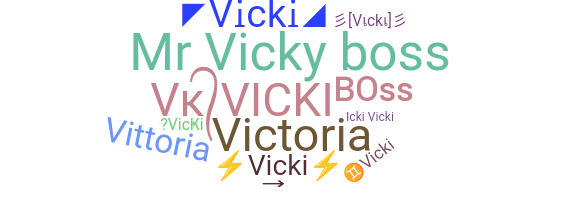 Bijnaam - Vicki