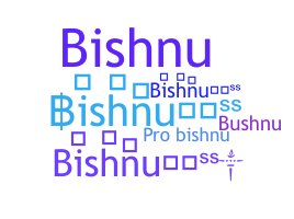 Bijnaam - BishnuBoss