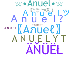 Bijnaam - Anuel
