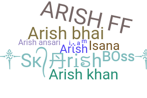Bijnaam - Arish